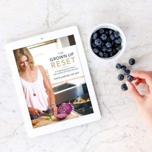The Grown Up Reset Katie Garces